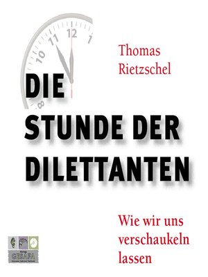 cover image of Die Stunde der Dilettanten